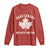 Dear Canada We Hate Him Too Long Sleeve Shirt Political 2025 Protest TS02 Red Print Your Wear
