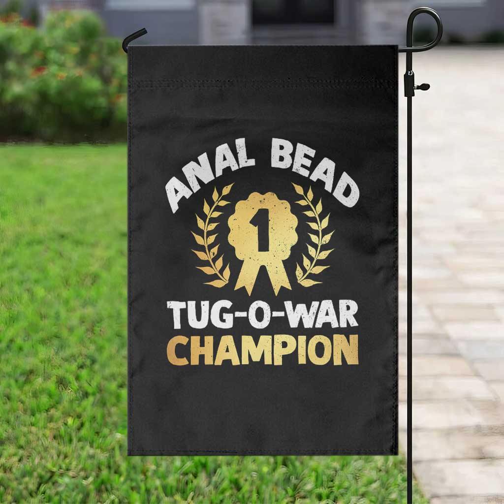 Anal Bead Tug O War Champion Funny Offensive Garden Flag Inappropriate Adult Humor Gold TS02 Print Your Wear