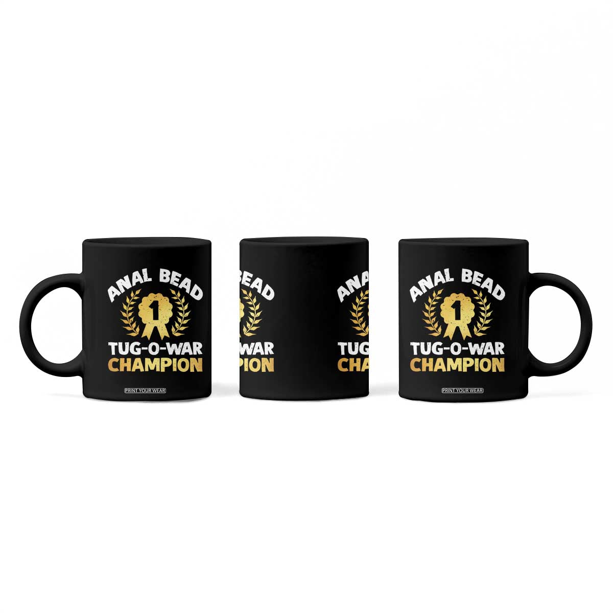 Anal Bead Tug O War Champion Funny Offensive Coffee Mug Inappropriate Adult Humor Gold TS02 Print Your Wear