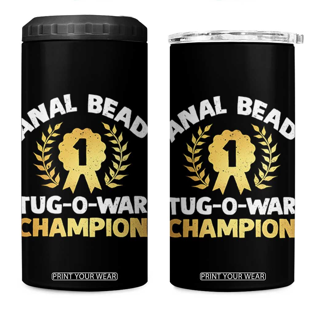 Anal Bead Tug O War Champion Funny Offensive 4 in 1 Can Cooler Tumbler Inappropriate Adult Humor Gold TS02 One Size: 16 oz Black Print Your Wear