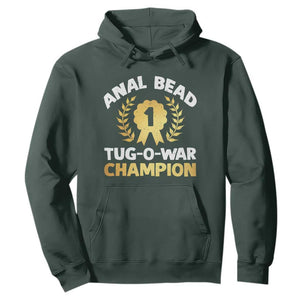 Anal Bead Tug O War Champion Funny Offensive Hoodie Inappropriate Adult Humor Gold TS02 Dark Forest Green Print Your Wear