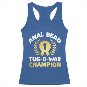Anal Bead Tug O War Champion Funny Offensive Racerback Tank Top Inappropriate Adult Humor Gold TS02 Royal Blue Print Your Wear