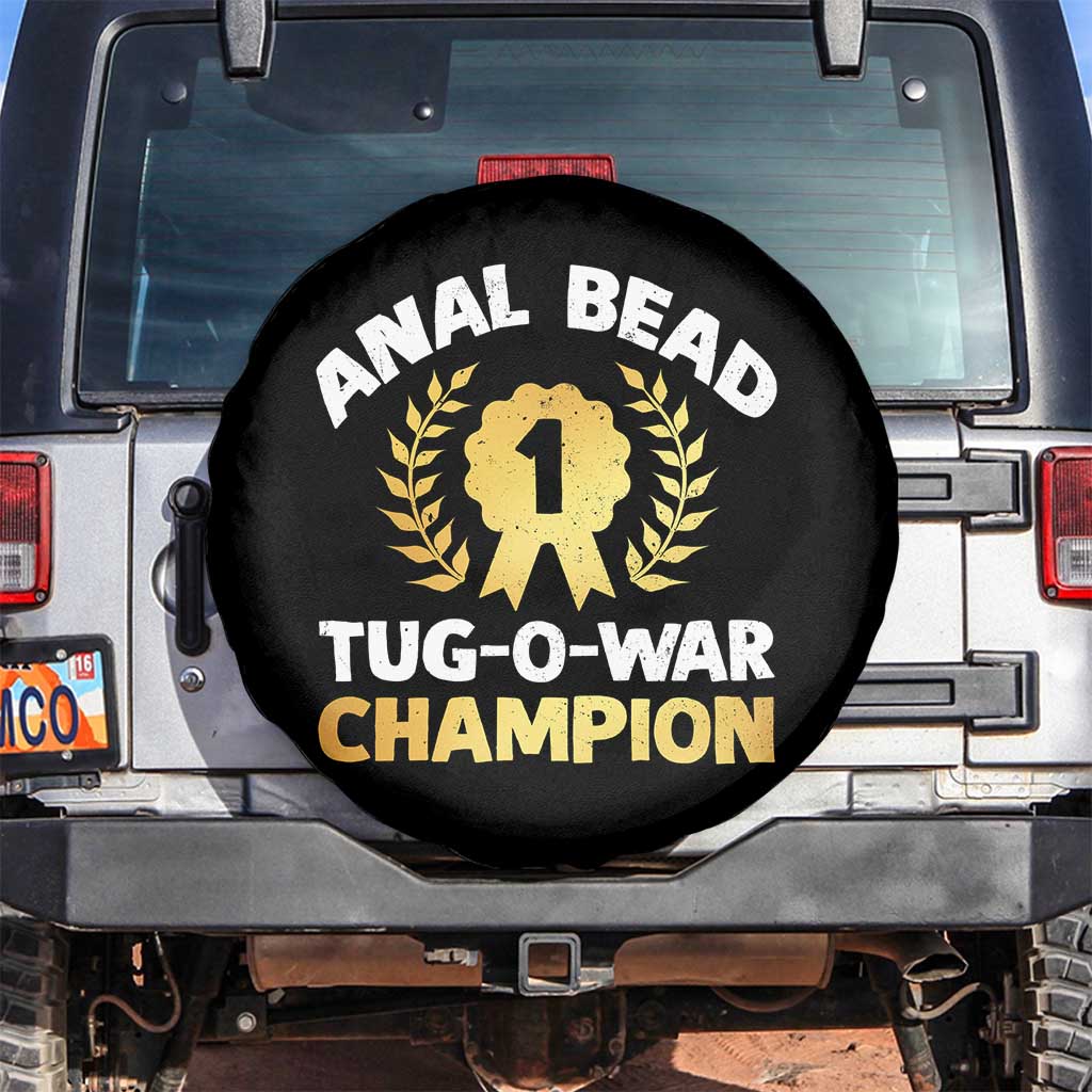 Anal Bead Tug O War Champion Funny Offensive Spare Tire Cover Inappropriate Adult Humor Gold TS02 No hole Black Print Your Wear