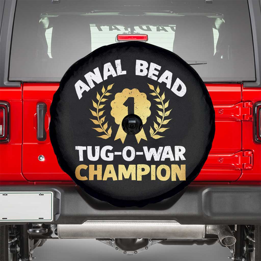 Anal Bead Tug O War Champion Funny Offensive Spare Tire Cover Inappropriate Adult Humor Gold TS02 Black Print Your Wear