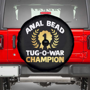 Anal Bead Tug O War Champion Funny Offensive Spare Tire Cover Inappropriate Adult Humor Gold TS02 Black Print Your Wear