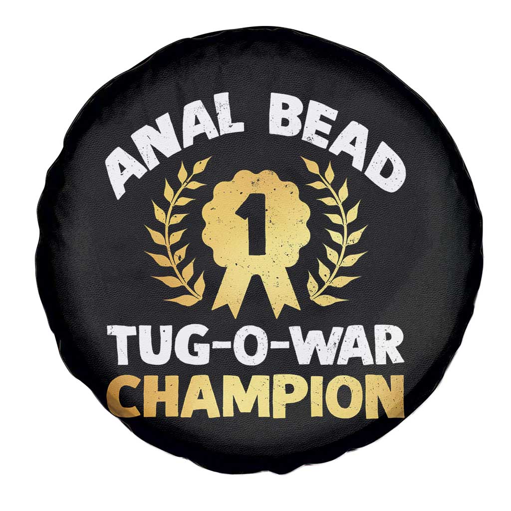 Anal Bead Tug O War Champion Funny Offensive Spare Tire Cover Inappropriate Adult Humor Gold TS02 Print Your Wear