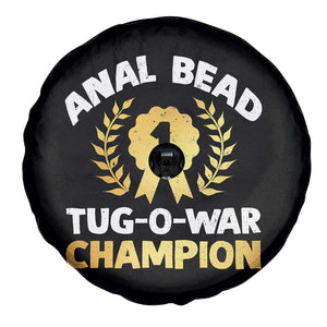Anal Bead Tug O War Champion Funny Offensive Spare Tire Cover Inappropriate Adult Humor Gold TS02 Print Your Wear