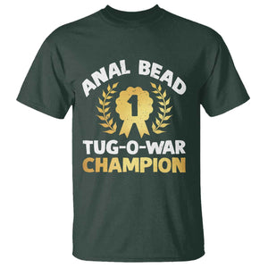 Anal Bead Tug O War Champion Funny Offensive T Shirt Inappropriate Adult Humor Gold TS02 Dark Forest Green Print Your Wear