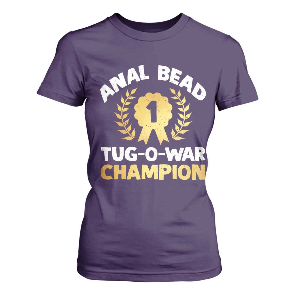 Anal Bead Tug O War Champion Funny Offensive T Shirt For Women Inappropriate Adult Humor Gold TS02 Purple Print Your Wear