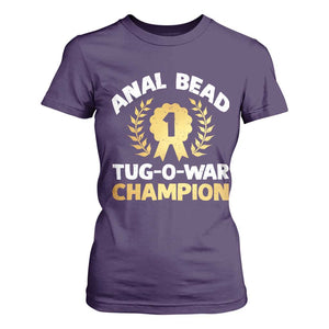 Anal Bead Tug O War Champion Funny Offensive T Shirt For Women Inappropriate Adult Humor Gold TS02 Purple Print Your Wear