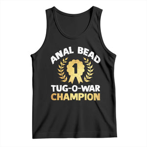Anal Bead Tug O War Champion Funny Offensive Tank Top Inappropriate Adult Humor Gold TS02 Black Print Your Wear