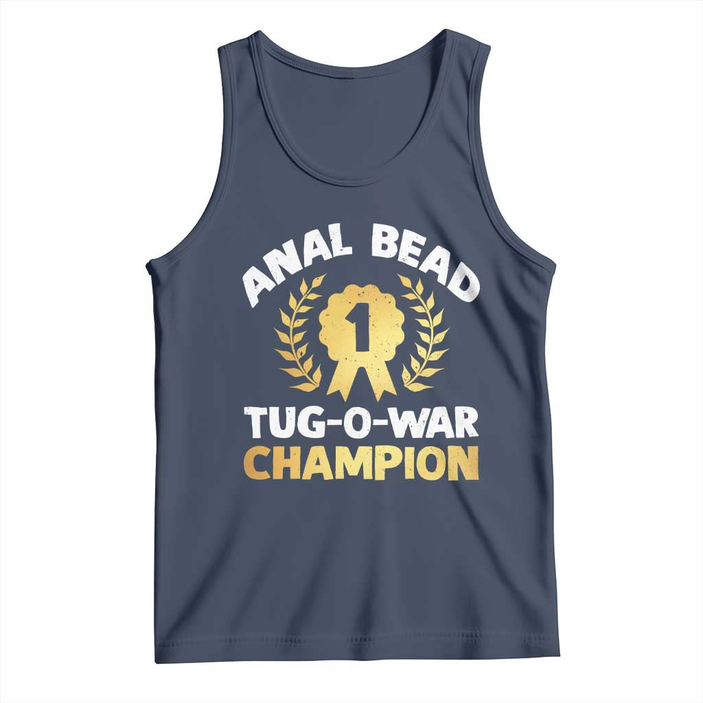 Anal Bead Tug O War Champion Funny Offensive Tank Top Inappropriate Adult Humor Gold TS02 Navy Print Your Wear