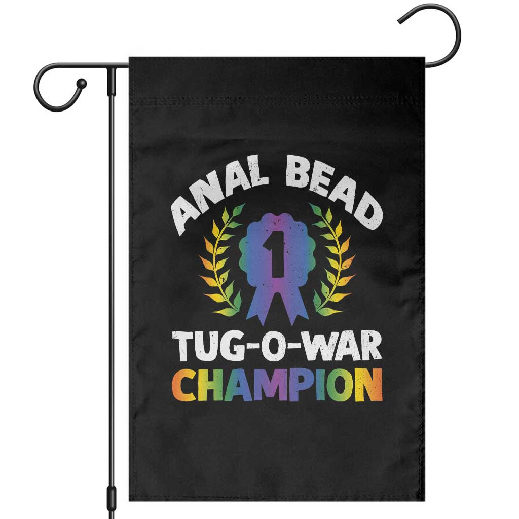 Anal Bead Tug O War Champion Funny Offensive Garden Flag Inappropriate Adult Humor Rainbow TS02 Black Print Your Wear