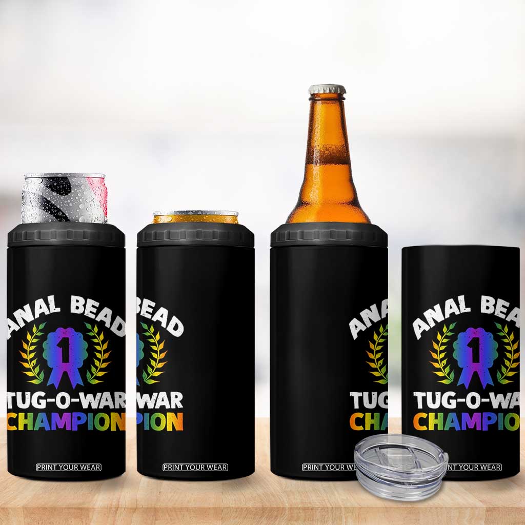 Anal Bead Tug O War Champion Funny Offensive 4 in 1 Can Cooler Tumbler Inappropriate Adult Humor Rainbow TS02 Print Your Wear