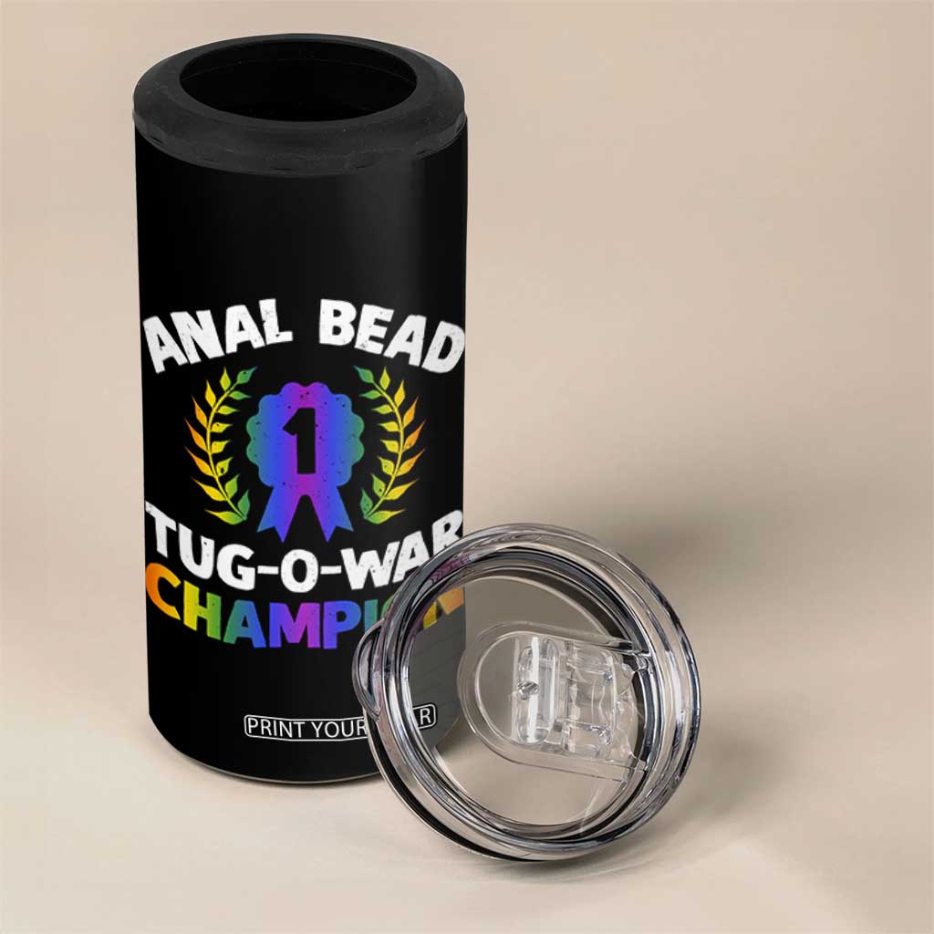 Anal Bead Tug O War Champion Funny Offensive 4 in 1 Can Cooler Tumbler Inappropriate Adult Humor Rainbow TS02 Print Your Wear