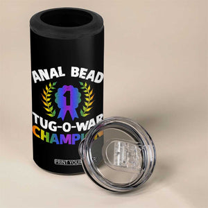 Anal Bead Tug O War Champion Funny Offensive 4 in 1 Can Cooler Tumbler Inappropriate Adult Humor Rainbow TS02 Print Your Wear
