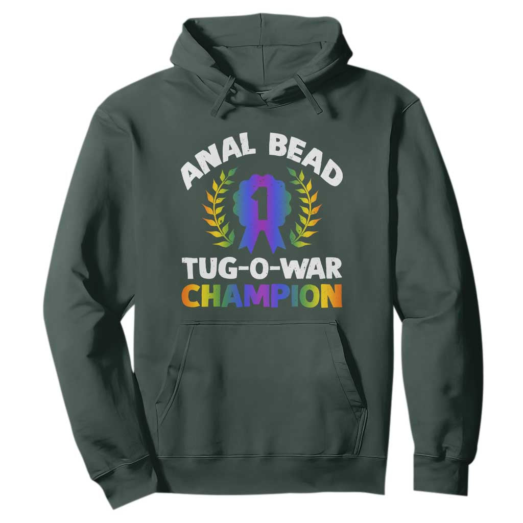 Anal Bead Tug O War Champion Funny Offensive Hoodie Inappropriate Adult Humor Rainbow TS02 Dark Forest Green Print Your Wear