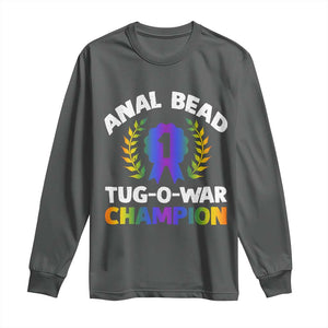 Anal Bead Tug O War Champion Funny Offensive Long Sleeve Shirt Inappropriate Adult Humor Rainbow TS02 Dark Heather Print Your Wear