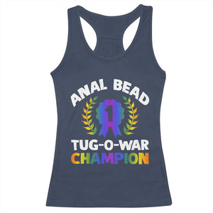 Anal Bead Tug O War Champion Funny Offensive Racerback Tank Top Inappropriate Adult Humor Rainbow TS02 Navy Print Your Wear