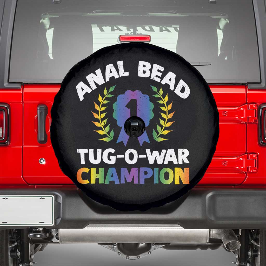 Anal Bead Tug O War Champion Funny Offensive Spare Tire Cover Inappropriate Adult Humor Rainbow TS02 Black Print Your Wear