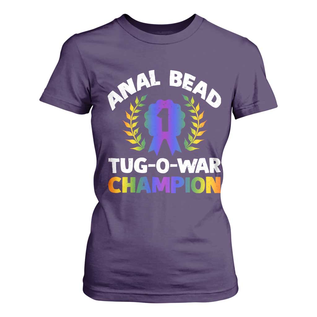 Anal Bead Tug O War Champion Funny Offensive T Shirt For Women Inappropriate Adult Humor Rainbow TS02 Purple Print Your Wear