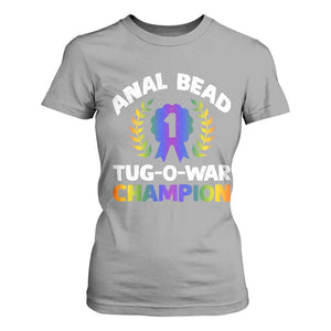 Anal Bead Tug O War Champion Funny Offensive T Shirt For Women Inappropriate Adult Humor Rainbow TS02 Sport Gray Print Your Wear
