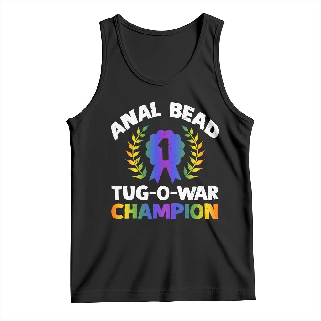 Anal Bead Tug O War Champion Funny Offensive Tank Top Inappropriate Adult Humor Rainbow TS02 Black Print Your Wear