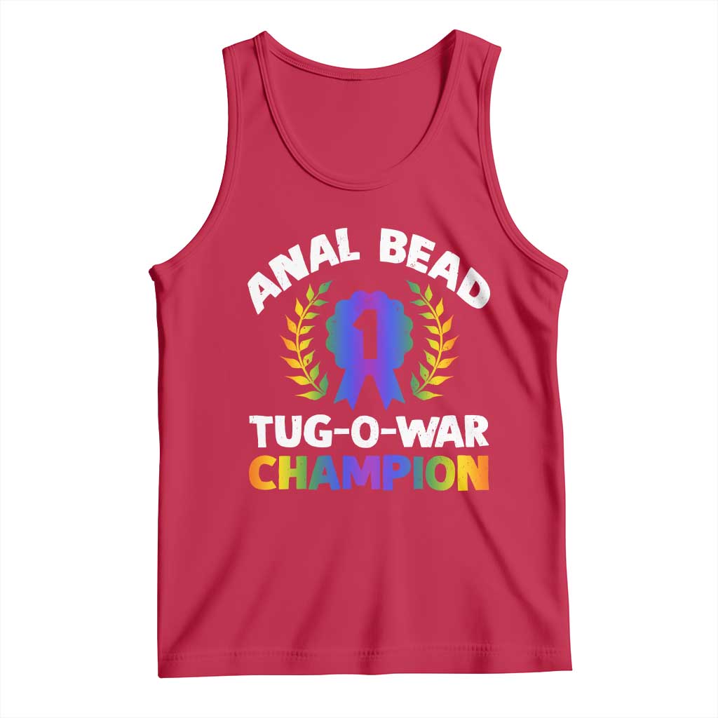 Anal Bead Tug O War Champion Funny Offensive Tank Top Inappropriate Adult Humor Rainbow TS02 Red Print Your Wear