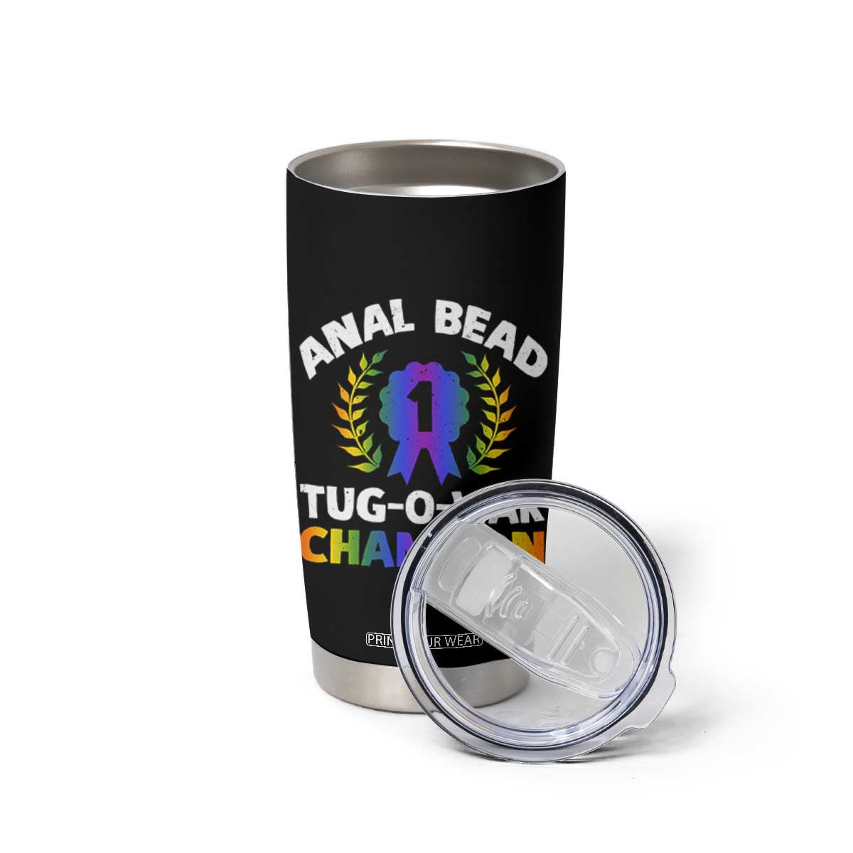 Anal Bead Tug O War Champion Funny Offensive Tumbler Cup Inappropriate Adult Humor Rainbow TS02 Print Your Wear