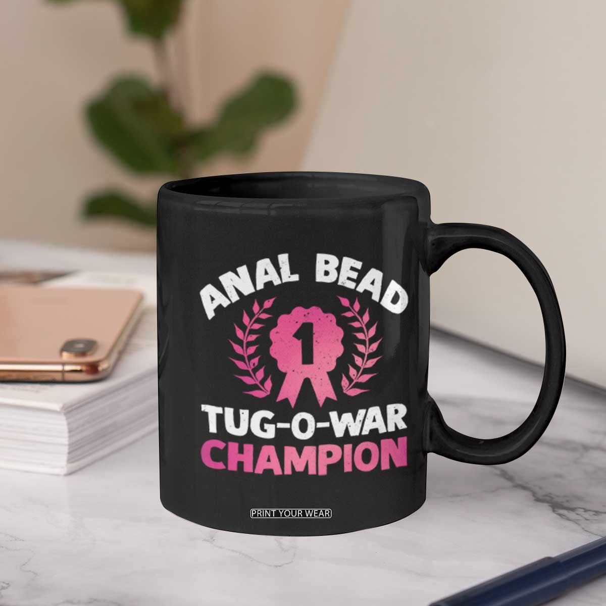 Anal Bead Tug O War Champion Funny Offensive Coffee Mug Inappropriate Adult Humor Pink TS02 Print Your Wear