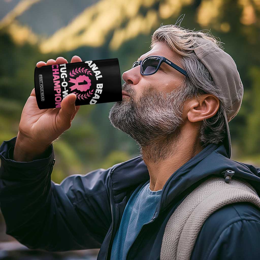 Anal Bead Tug O War Champion Funny Offensive 4 in 1 Can Cooler Tumbler Inappropriate Adult Humor Pink TS02 Print Your Wear