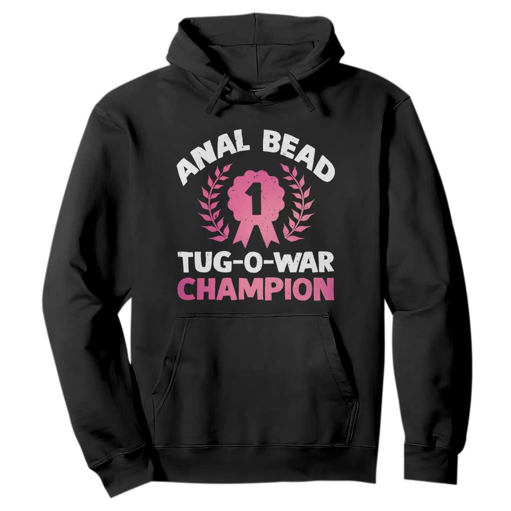 Anal Bead Tug O War Champion Funny Offensive Hoodie Inappropriate Adult Humor Pink TS02 Black Print Your Wear