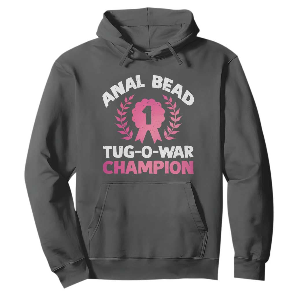Anal Bead Tug O War Champion Funny Offensive Hoodie Inappropriate Adult Humor Pink TS02 Dark Heather Print Your Wear