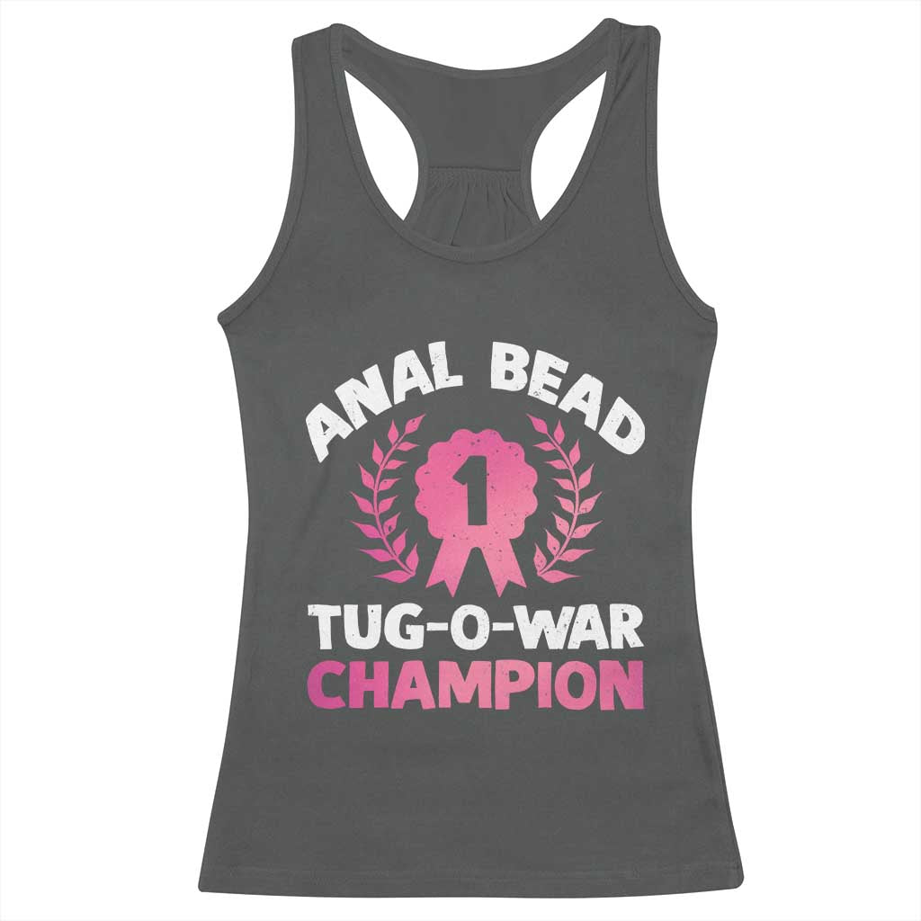 Anal Bead Tug O War Champion Funny Offensive Racerback Tank Top Inappropriate Adult Humor Pink TS02 Dark Heather Print Your Wear
