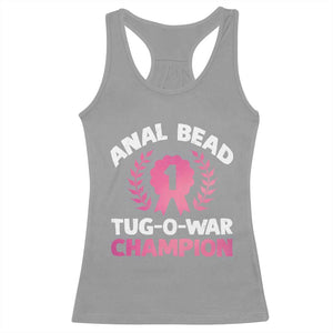 Anal Bead Tug O War Champion Funny Offensive Racerback Tank Top Inappropriate Adult Humor Pink TS02 Sport Gray Print Your Wear