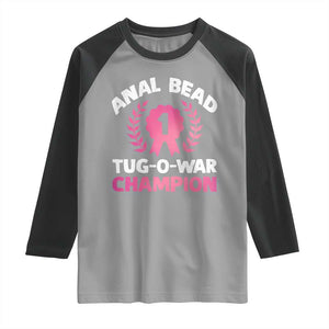 Anal Bead Tug O War Champion Funny Offensive Raglan Shirt Inappropriate Adult Humor Pink TS02 Sport Gray Black Print Your Wear