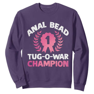 Anal Bead Tug O War Champion Funny Offensive Sweatshirt Inappropriate Adult Humor Pink TS02 Purple Print Your Wear