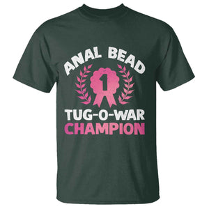 Anal Bead Tug O War Champion Funny Offensive T Shirt Inappropriate Adult Humor Pink TS02 Dark Forest Green Print Your Wear