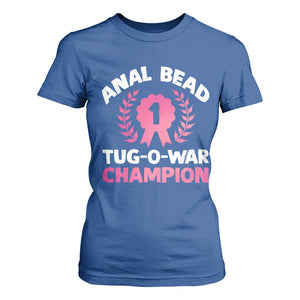 Anal Bead Tug O War Champion Funny Offensive T Shirt For Women Inappropriate Adult Humor Pink TS02 Royal Blue Print Your Wear