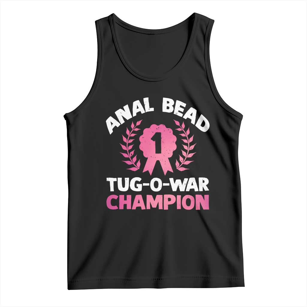 Anal Bead Tug O War Champion Funny Offensive Tank Top Inappropriate Adult Humor Pink TS02 Black Print Your Wear