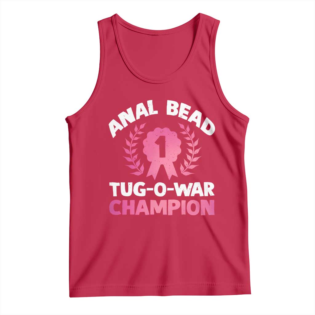 Anal Bead Tug O War Champion Funny Offensive Tank Top Inappropriate Adult Humor Pink TS02 Red Print Your Wear