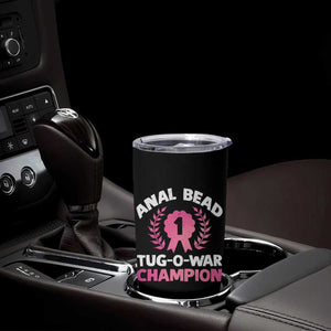 Anal Bead Tug O War Champion Funny Offensive Tumbler Cup Inappropriate Adult Humor Pink TS02 Print Your Wear
