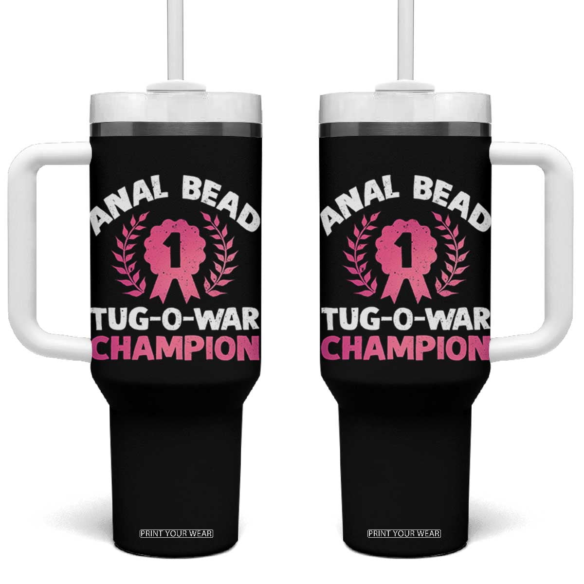 Anal Bead Tug O War Champion Funny Offensive Tumbler With Handle Inappropriate Adult Humor Pink TS02 One Size: 40 oz Black Print Your Wear