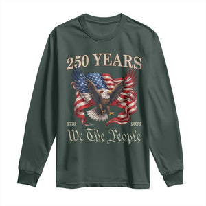 250 Years of Liberty American Semiquincentennial Long Sleeve Shirt We The People Patriotic Eagle Heritage 1776 2026 TS02 Dark Forest Green Print Your Wear