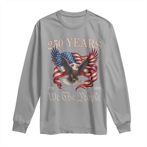 250 Years of Liberty American Semiquincentennial Long Sleeve Shirt We The People Patriotic Eagle Heritage 1776 2026 TS02 Sport Gray Print Your Wear