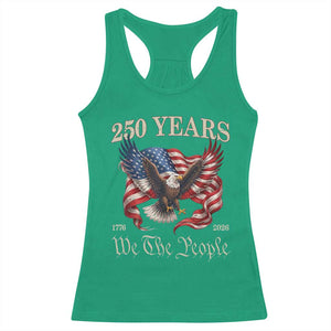 250 Years of Liberty American Semiquincentennial Racerback Tank Top We The People Patriotic Eagle Heritage 1776 2026 TS02 Irish Green Print Your Wear
