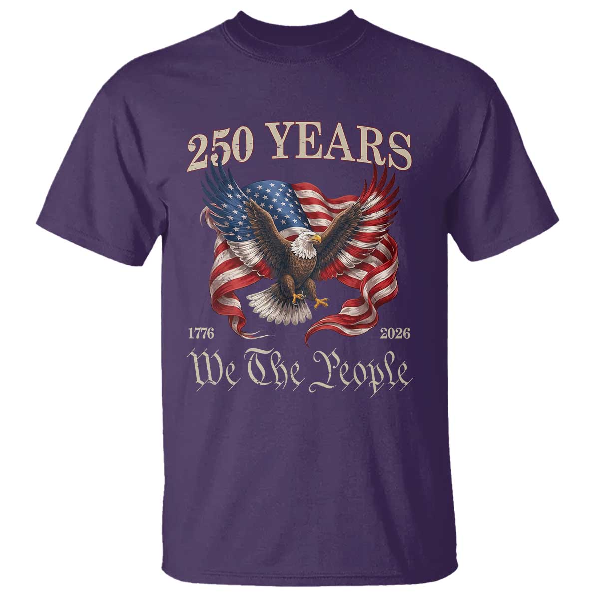 250 Years of Liberty American Semiquincentennial T Shirt We The People Patriotic Eagle Heritage 1776 2026 TS02 Purple Print Your Wear