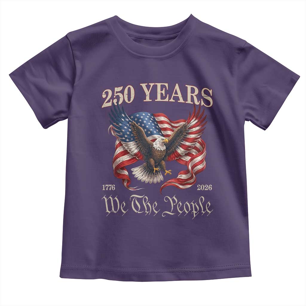 250 Years of Liberty American Semiquincentennial Toddler T Shirt We The People Patriotic Eagle Heritage 1776 2026 TS02 Purple Print Your Wear