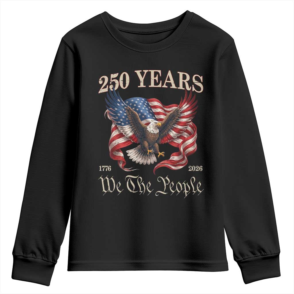 250 Years of Liberty American Semiquincentennial Youth Sweatshirt We The People Patriotic Eagle Heritage 1776 2026 TS02 Black Print Your Wear