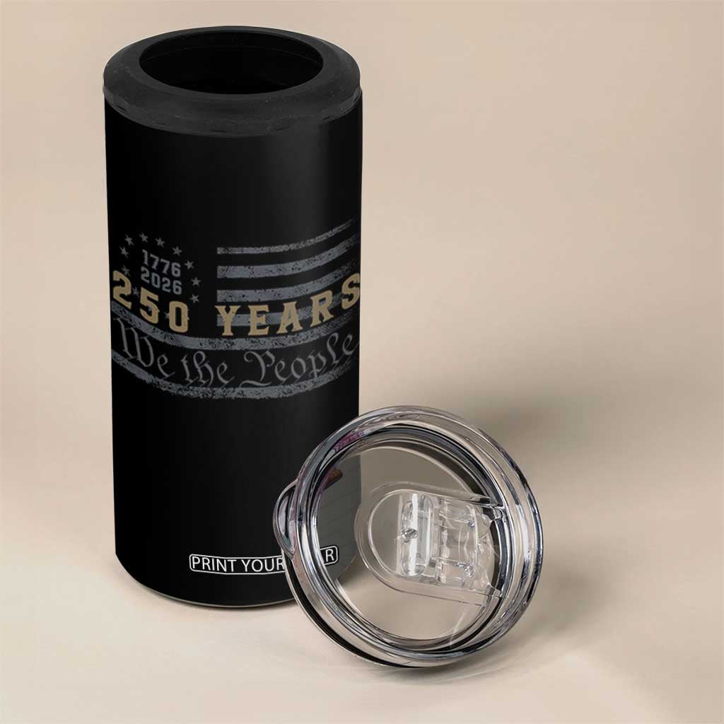 250 Years of Freedom American Flag Vintage 4 in 1 Can Cooler Tumbler 1776-2026 We The People Patriotic Heritage TS02 Print Your Wear